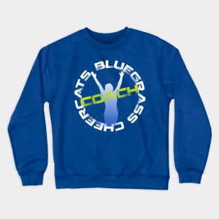 Bluegrass Cheercats COACH Crewneck Sweatshirt